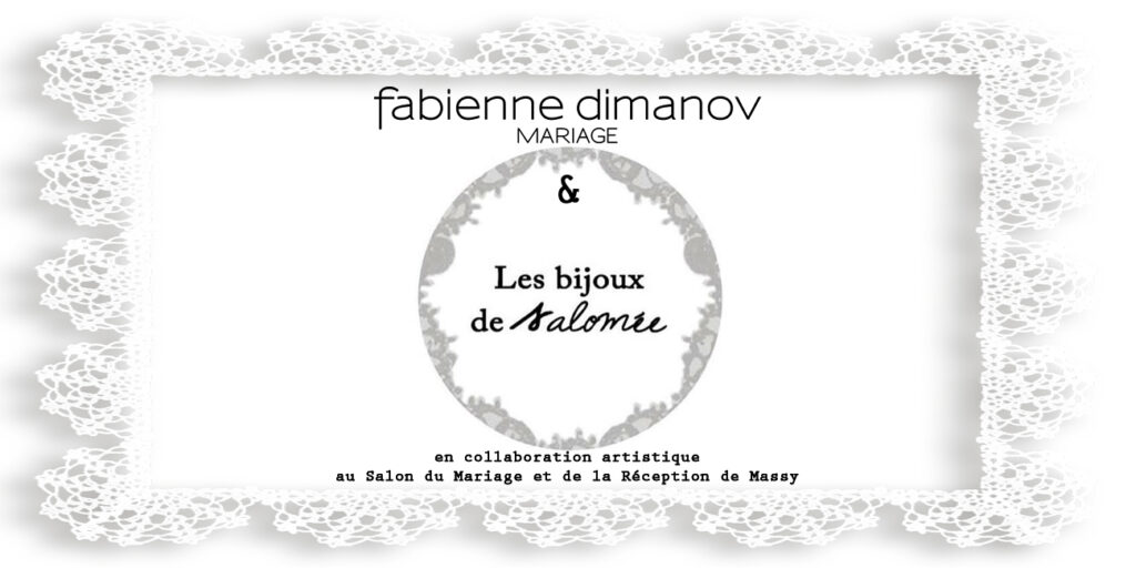 Les Bijoux de Salomée & Fabienne Dimanov Mariage