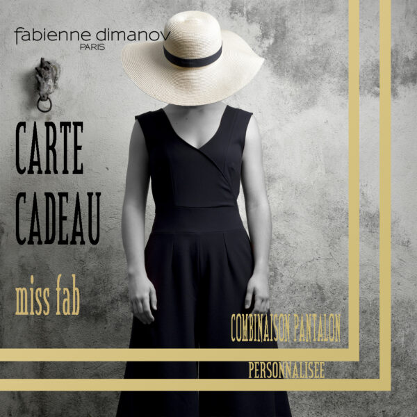 CARTE CADEAU miss fab - COMBINAISON PANTALON - Fabienne Dimanov Paris