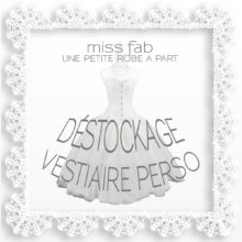 Déstockage vestiaire perso Miss Fab – Fabienne Dimanov Paris
